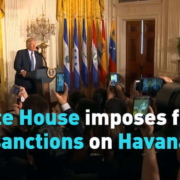 White House imposes fresh sanctions on Havana (Video)
