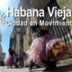 Celebrarán festival danzario Habana Vieja: Ciudad en Movimiento