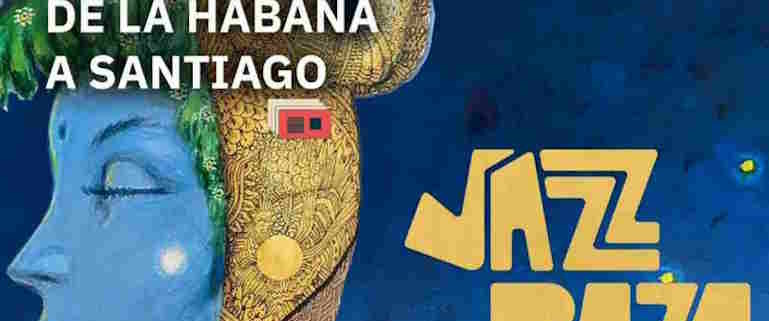 The jazz festival begins in Havana and Santiago de Cuba