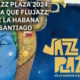 Comienza la fiesta del jazz en La Habana y Santiogo de Cuba